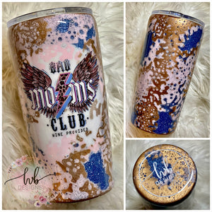 Bad Moms Club Tumbler