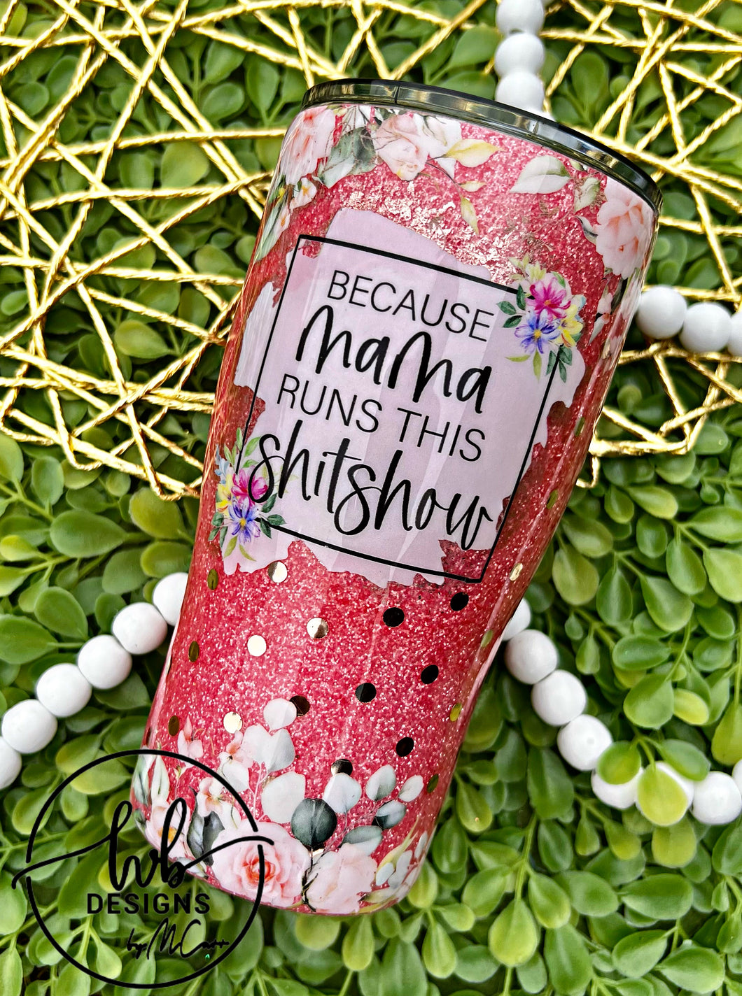 40 oz. Mama Tumbler Sassy Craft Creations